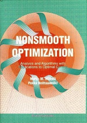 Nonsmooth Optimization: Analysis And Algorithms With Applications To Optimal Control 1