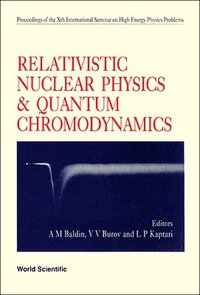 bokomslag Relativistic Nuclear Physics And Quantum Chromodynamics - Proceedings Of Xth International Seminar On High Energy Physics Problems