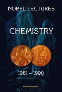 bokomslag Nobel Lectures In Chemistry, Vol 6 (1981-1990)