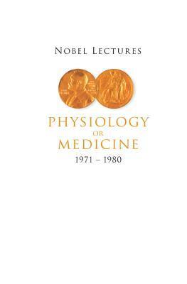 Nobel Lectures In Physiology Or Medicine 1971-1980 1