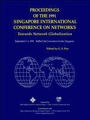 bokomslag Towards Network Globalization - Proceedings Of The 1991 Singapore International Conference Of Networks (Sicon '91)