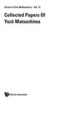 Y Matsushima, Y Matsushima - COLLECTED PAPERS OF Y MATSUSHIMA, Inbunden