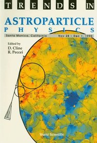 bokomslag TRENDS IN ASTROPARTICLE PHYSIC (P/H)