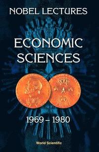 bokomslag Nobel Lectures In Economic Sciences, Vol 1 (1969-1980): The Sveriges Riksbank (Bank Of Sweden) Prize In Economic Sciences In Memory Of Alfred Nobel