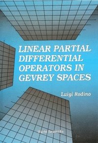 bokomslag Linear Partial Differential Operators In Gevrey Spaces