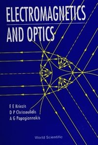 bokomslag Electromagnetics And Optics