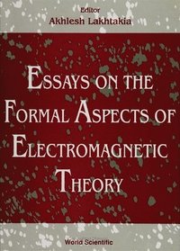 bokomslag Essays On The Formal Aspects Of Electromagnetic Theory