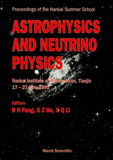 FENG LI H FENG FENG G-Z HE, Da Hsuan Feng, Guo-Zhu He, Xue-Qian Li - ASTROPHYSICS AND NEUTRINO PHYSICS, Inbunden