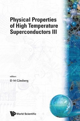 bokomslag Physical Properties Of High Temperature Superconductors Iii