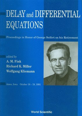 bokomslag Delay and Differential Equations - Proceedings in Honor of George Seifert on His Retirement