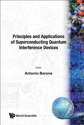 bokomslag Principles And Applications Of Superconducting Quantum Interference Devices