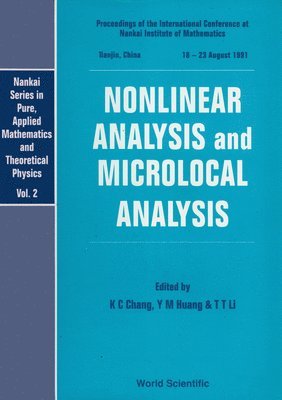 Nonlinear Analysis And Microlocal Analysis - Proceedings Of The International Conference At The Nankai Institute Of Mathematics 1