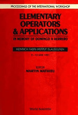 Elementary Operators and Applications 1