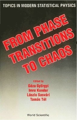 From Phase Transitions To Chaos: Topics In Modern Statistical Physics 1