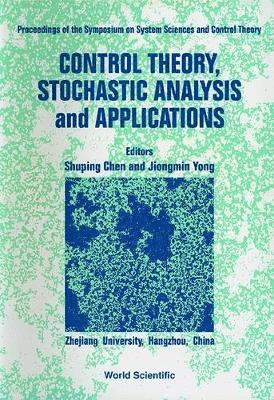 bokomslag Control Theory, Stochastic Analysis And Applications - Proceedings Of Symposium On System Sciences And Control Theory