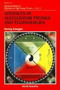 bokomslag Advances Of Accelerator Physics And Technologies