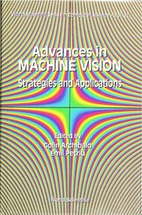 bokomslag Advances In Machine Vision: Strategies And Applications