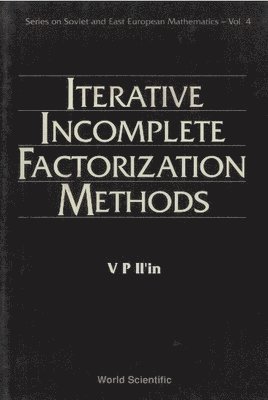 bokomslag Iterative Incomplete Factorization Methods