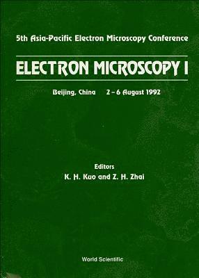 bokomslag Electron Microscopy I - Proceedings Of The 5th Asia-pacific Electron Microscopy Conference