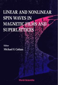 bokomslag Linear And Nonlinear Spin Waves In Magnetic Films And Superlattices
