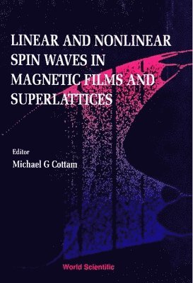 bokomslag Linear And Nonlinear Spin Waves In Magnetic Films And Superlattices