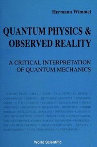 bokomslag Quantum Physics And Observed Reality: A Critical Interpretation Of Quantum Mechanics