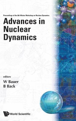 bokomslag Advances in Nuclear Dynamics: Proceedings of the 8th Winter Workshop on Nuclear Dynamics