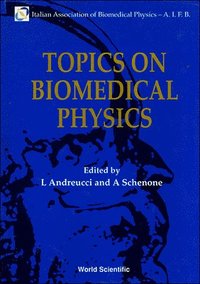 bokomslag Topics on Biomedical Physics - Proceedings of the 6th National Congress of the Italian Association of Biomedical Physics