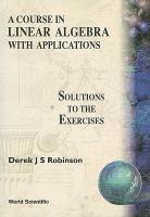 bokomslag Course In Linear Algebra With Applications: Solutions To The Exercises
