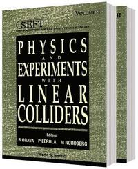 bokomslag Physics And Experiments With Linear Colliders (In 2 Vols)