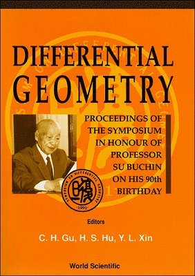 bokomslag Differential Geometry - Proceedings Of The Symposium In Honor Of Prof Su Buchin On His 90th Birthday