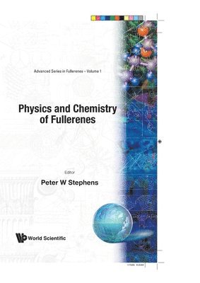 Physics And Chemistry Of Fullerenes