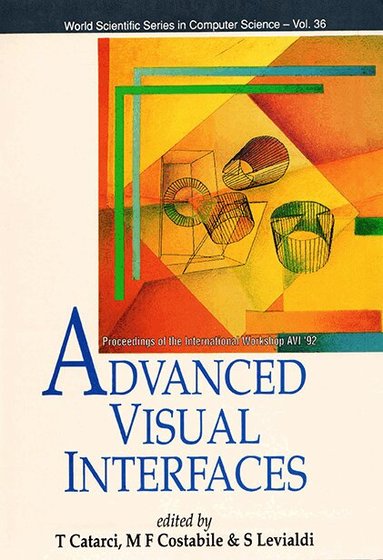 COSTABILE LEVIALDI COSTABILE T CATARCI, T Catarci, S Levialdi, M F Costabile - ADVANCED VISUAL INTERFACES - PROCEEDINGS OF THE INTERNATIONAL WORKSHOP AVI '92, Inbunden