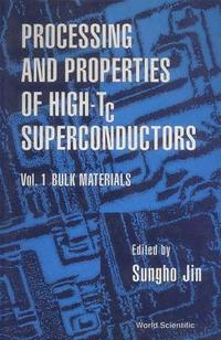 bokomslag Processing And Properties Of High-tc Superconductors - Volume 1: Bulk Materials