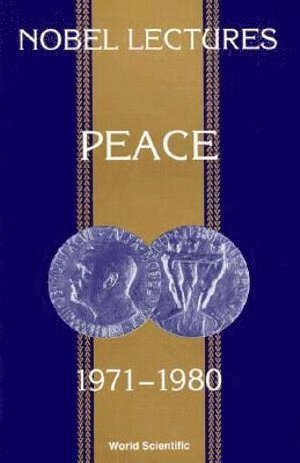 bokomslag Nobel Lectures In Peace, Vol 4 (1971-1980)