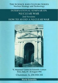 bokomslag How To Avoid A Nuclear War - Proceedings Of The 2nd International Seminar On Nuclear War