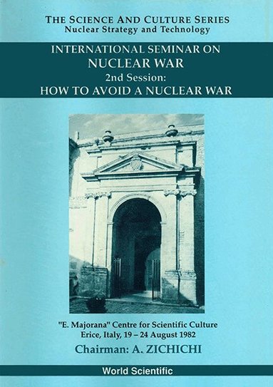 TIPCICH STIPCICH E ETIM, E Etim, S Stipcich - HOW TO AVOID A NUCLEAR WAR - PROCEEDINGS OF THE 2ND INTERNATIONAL SEMINAR ON NUCLEAR WAR, Inbunden