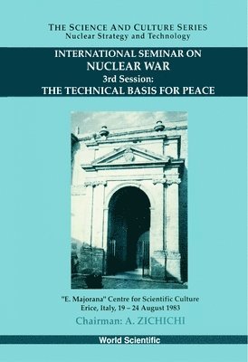 bokomslag Technical Basis For Peace, The - Proceedings Of The 3rd International Seminar On Nuclear War