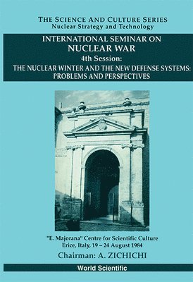 bokomslag Nuclear Winter And The New Defense Systems, The: Problems And Perspectives - International Seminar On Nuclear War - 4th Session