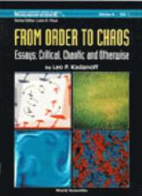 bokomslag From Order To Chaos - Essays: Critical, Chaotic And Otherwise: