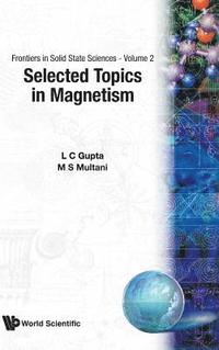 bokomslag Selected Topics In Magnetism