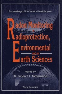 bokomslag Radon Monitoring In Radioprotection, Environmental And/or Earth Sciences - Proceedings Of The Second Workshop