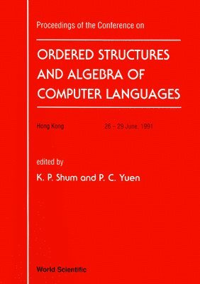 bokomslag Ordered Structure And Algebra Of Computer Languages - Proceedings Of The Conference
