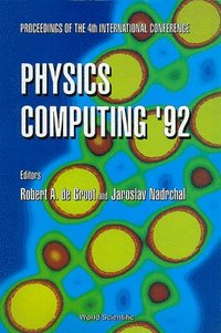 bokomslag Physics Computing '92 - Proceedings Of The 4th International Conference