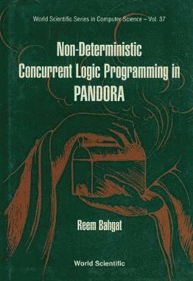 Non-deterministic Concurrent Logic Programming In Pandora 1