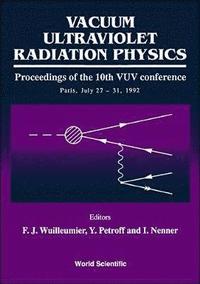 bokomslag Vacuum Ultraviolet Radiation Physics - Proceedings Of The 10th Vuv Conference