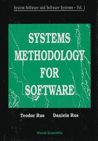 bokomslag System Software And Software Systems: Systems Methodology For Software