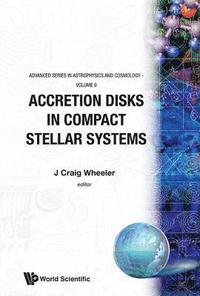 bokomslag Accretion Disks In Compact Stellar Systems