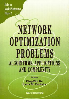 Network Optimization Problems: Algorithms, Applications And Complexity 1