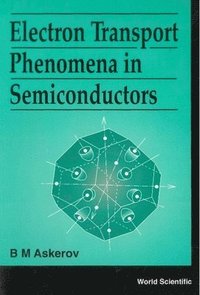 bokomslag Electron Transport Phenomena In Semiconductors